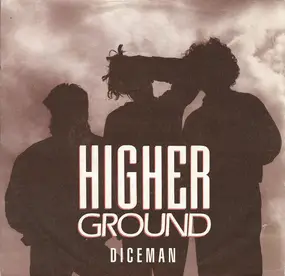 Higher Ground - DiceMan