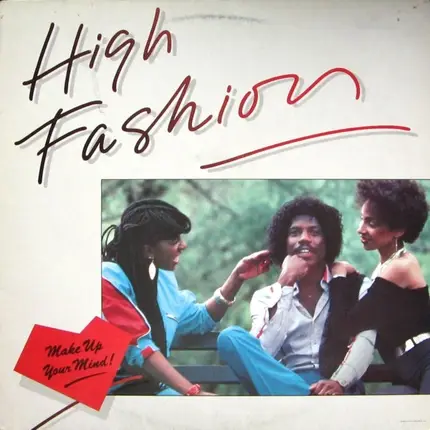High Fashion - Make Up Your Mind