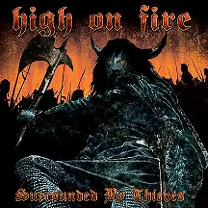 High on Fire - Surrounded by Thieves