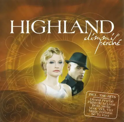 Highland - Dimmi Perche