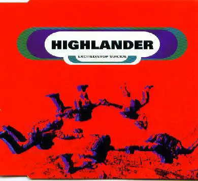 Highlander - Excited / Stop Suicide