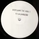 12inch Vinyl Single - Highlanders - Scotland The Brave