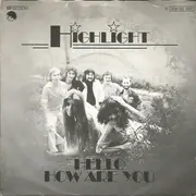 7inch Vinyl Single - Highlight - Hello How Are You