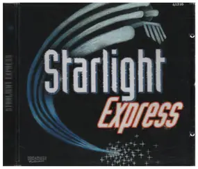 Highlights From The Musical - Starlight Express