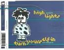CD Single - Highlights - Turn yourself in