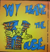 Highstreet - Yo, Leave The House