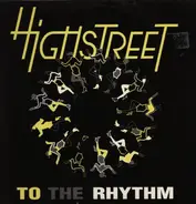Highstreet - To The Rhythm