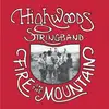 LP - Highwoods Stringband - Fire On The Mountain