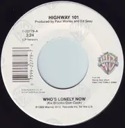 Highway 101 - Who's Lonely Now