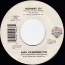 7inch Vinyl Single - Highway 101 - Baby, I'm Missing You / Desperate