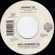 Highway 101 - Baby, I'm Missing You / Desperate