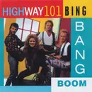 CD - Highway 101 - Bing Bang Boom