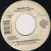 7inch Vinyl Single - Highway 101 Featuring Paulette Carlson - Whiskey, If You Were A Woman / I'll Take You (Heartache And All)