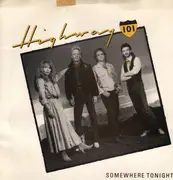7inch Vinyl Single - Highway 101 - Somewhere Tonight / Are You Still Mine