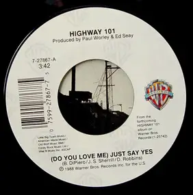 Highway 101 - (Do You Love Me) Just Say Yes