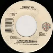 7inch Vinyl Single - Highway 101 - Somewhere Tonight / Are You Still Mine