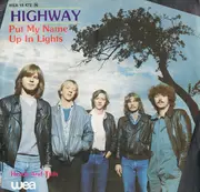 7inch Vinyl Single - Highway - Put My Name Up In Lights