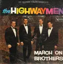LP - Highwaymen - March On, Brothers
