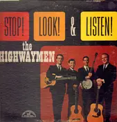 The Highway Men - Stop ! Look! & Listen!