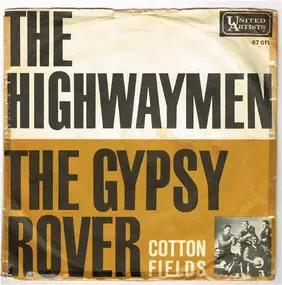 The Highway Men - The Gypsy Rover / Cotton Fields