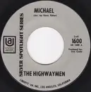 7inch Vinyl Single - Highwaymen - Michael / Cotton Fields