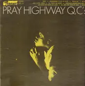Highway QC's - Pray