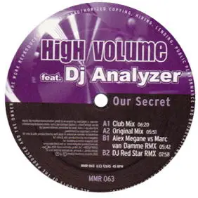 High Volume Feat. DJ Analyzer - Our Secret