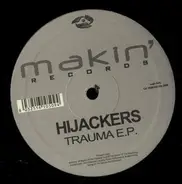 Hijackers - Trauma E.P.