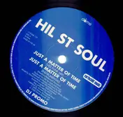 Hil St Soul - Just A Matter Of Time