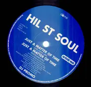 Hil St Soul - Just A Matter Of Time