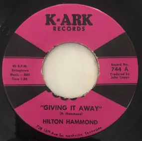 Hilton Hammond - Giving It Away