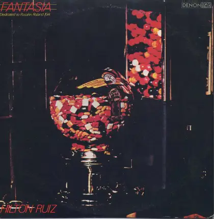 Hilton Ruiz - Fantasia - Dedicated To Rhasahn Roland Kirk