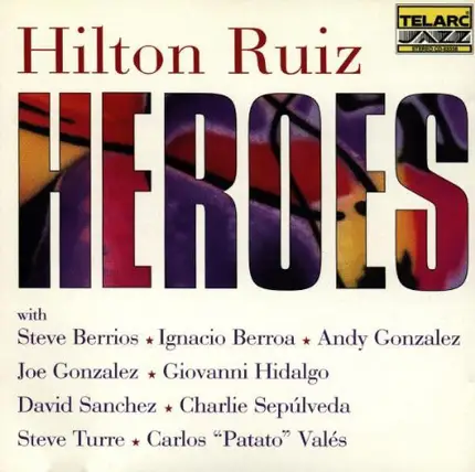 Hilton Ruiz - Heroes