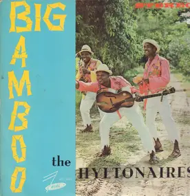 Hiltonaires - Big Bamboo