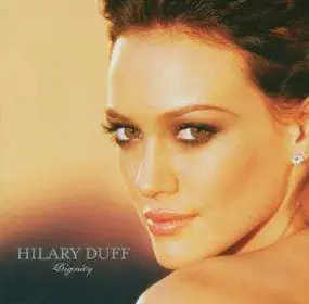 Hilary Duff - Dignity