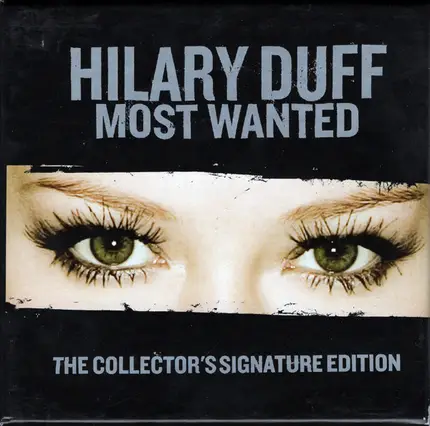 Hilary Duff - Most Wanted - The Collector's Signature Edition