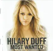 Hilary Duff - Most Wanted