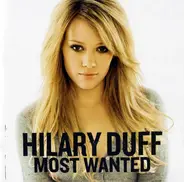 Hilary Duff - Most Wanted