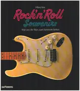 Hilary Kay - Rock'n'Roll Souveniers - Was uns die Stars zum Sammeln ließen