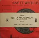 10'' - Hilda Andrews Przy Współpracy Jan Rusiecki , Janina Smólska - Say It With Us (An Advanced Course Of Spoken English) - 4-records set