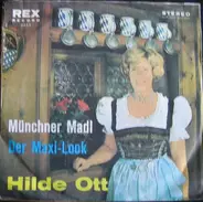 Hilde Ott - Münchner Madl / Der Maxi-Look