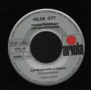 7inch Vinyl Single - Hilde ott; Thomas Wendlinger - Auf Wiedersehn in Bayern