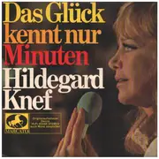 7inch Vinyl Single - Hildegard Knef - Das Glück Kennt Nur Minuten