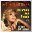 7inch Vinyl Single - Hildegard Knef - Ich brauch kein Venedig