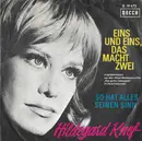 7inch Vinyl Single - Hildegard Knef - Eins Und Eins, Das Macht Zwei / So Hat Alles Seinen Sinn