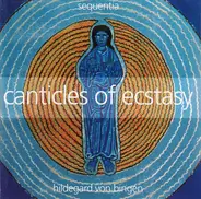 Hildegard Von Bingen - Canticles Of Ecstasy