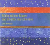 Hildegard von Bingen - Hildegard von Bingen und Birgitta von Schweden