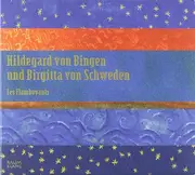 CD - Bingen / Les Flamboyants - Hildegard von Bingen und Birgitta von Schweden - Digipak