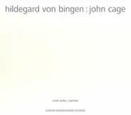 Bingen / Cage / Irene Kurka - Hildegard von Bingen : John Cage