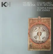 Hildegard von Bingen - Symphonialis Est Anima